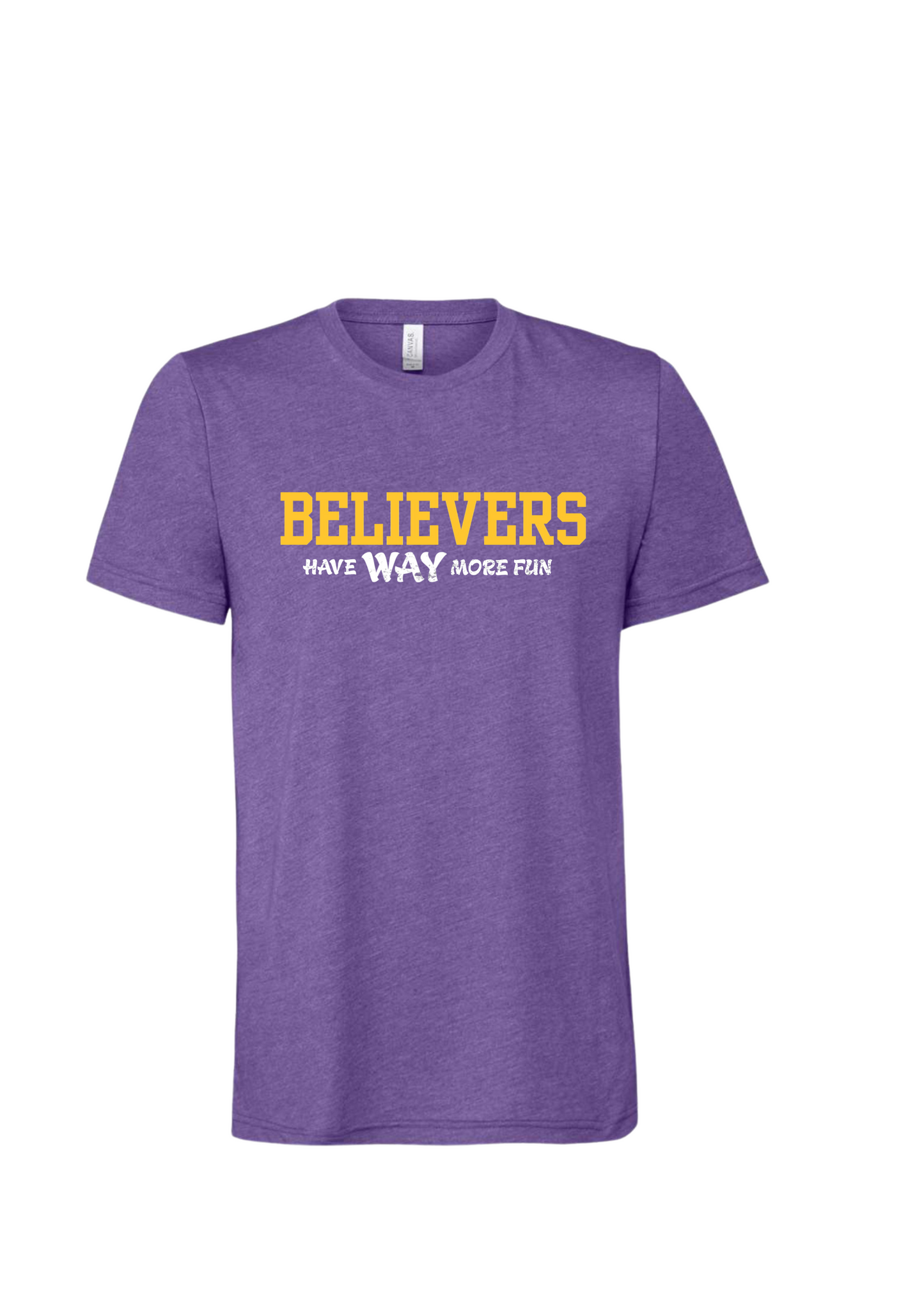 Believers have way more fun tees