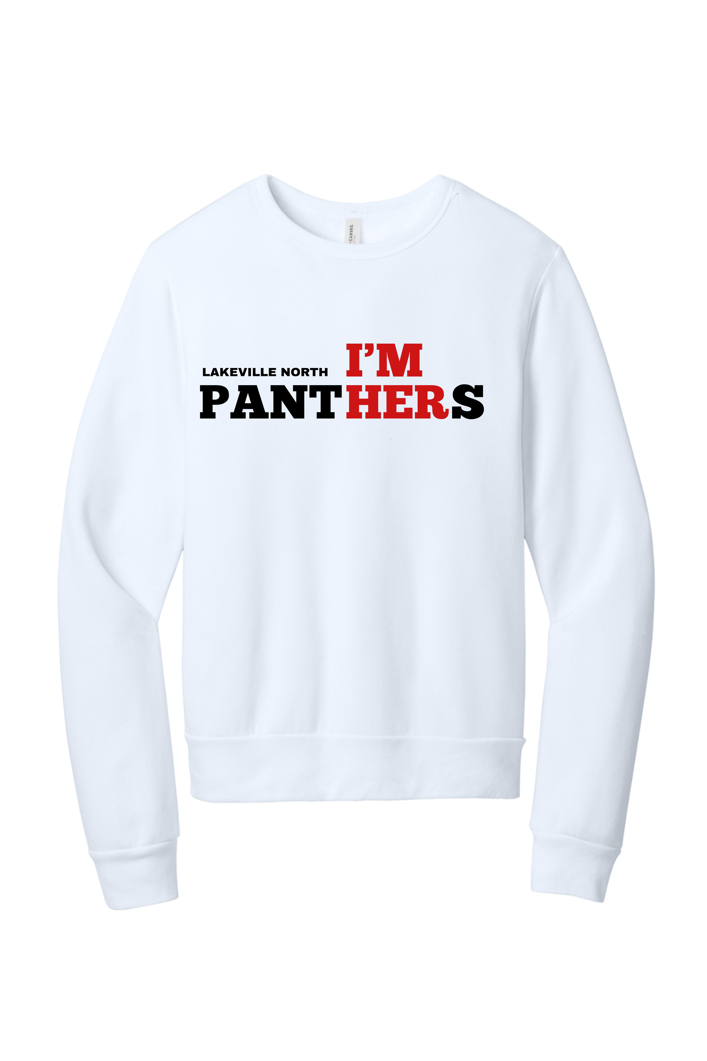 I'm HER Lakeville North crewneck sweatshirts