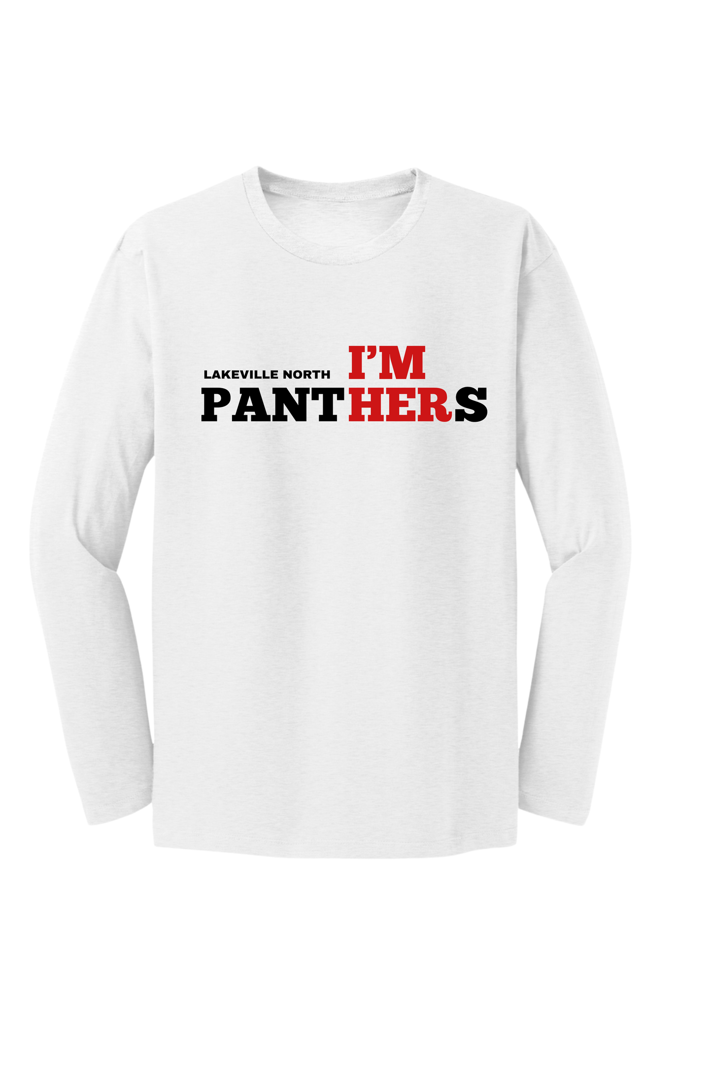 I'm HER Lakeville North long sleeve tees