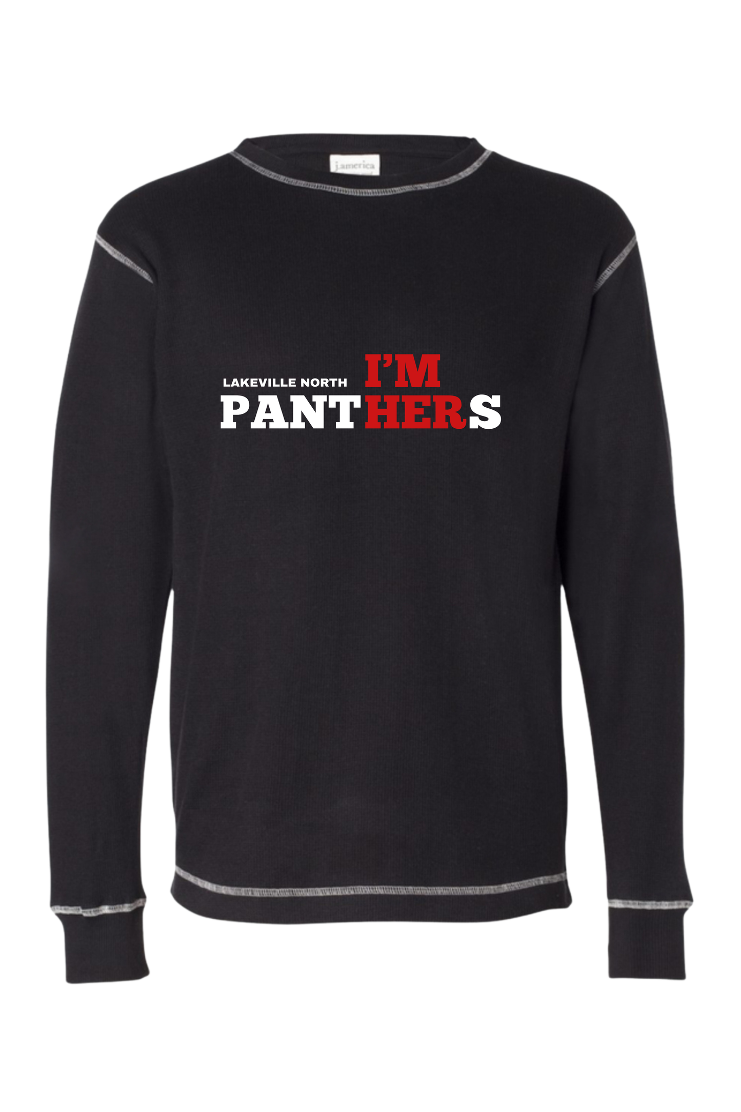 I'm HER Lakeville North long sleeve thermal tees